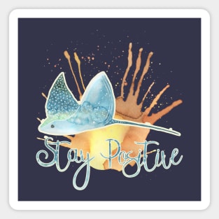 Stay Positive Stingray Watercolor Magnet